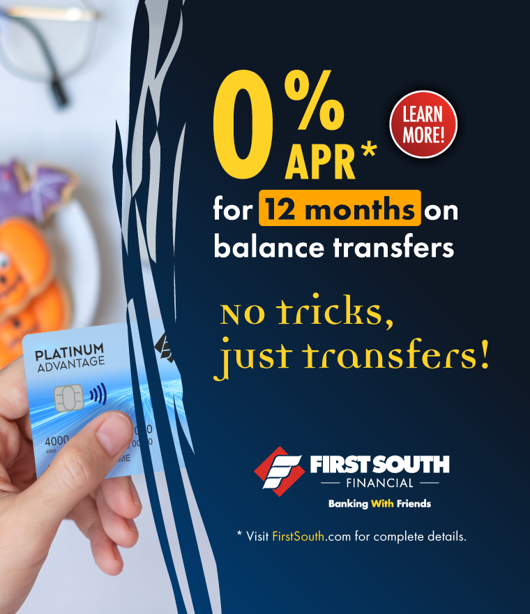 0% Interest for 12 Months | First South Financial
