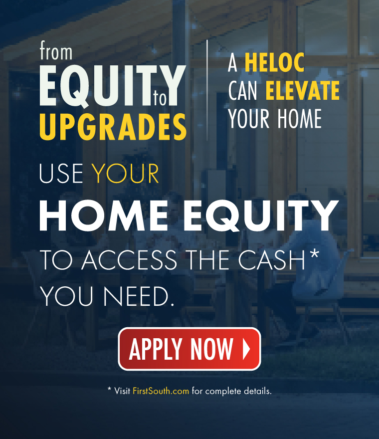 From summer projects to smart financial moves, a Home Equity Line of Credit from First South Financial gives you access to the funds you need for debt consolidation, education expenses, home updates, and more.